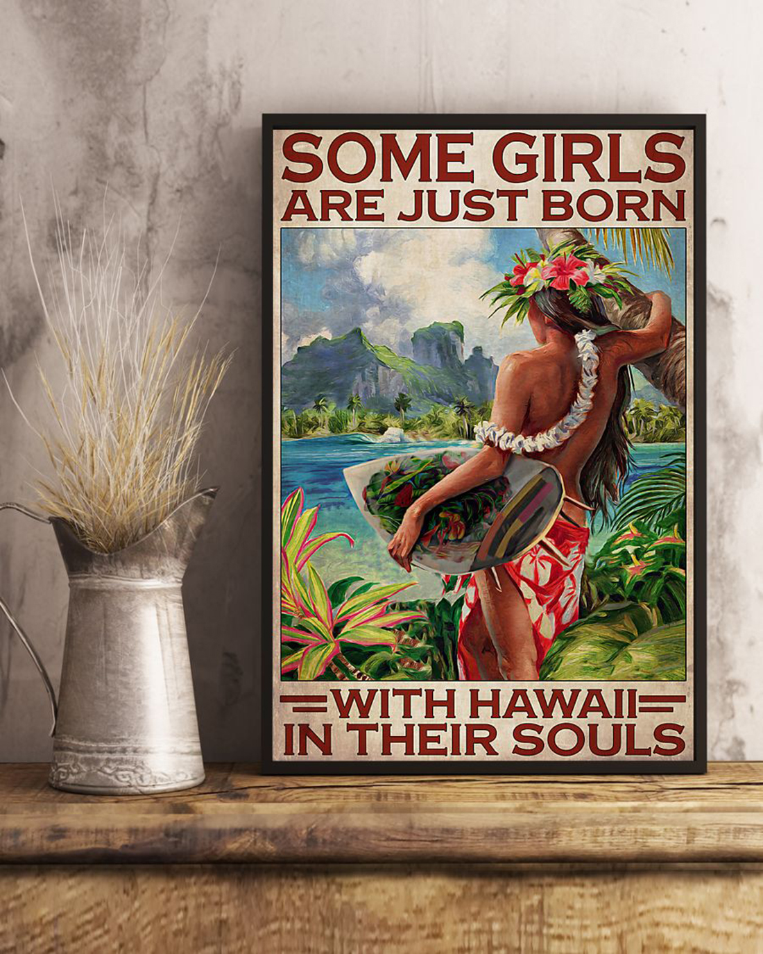 Some girl are just born with hawaii in their souls poster