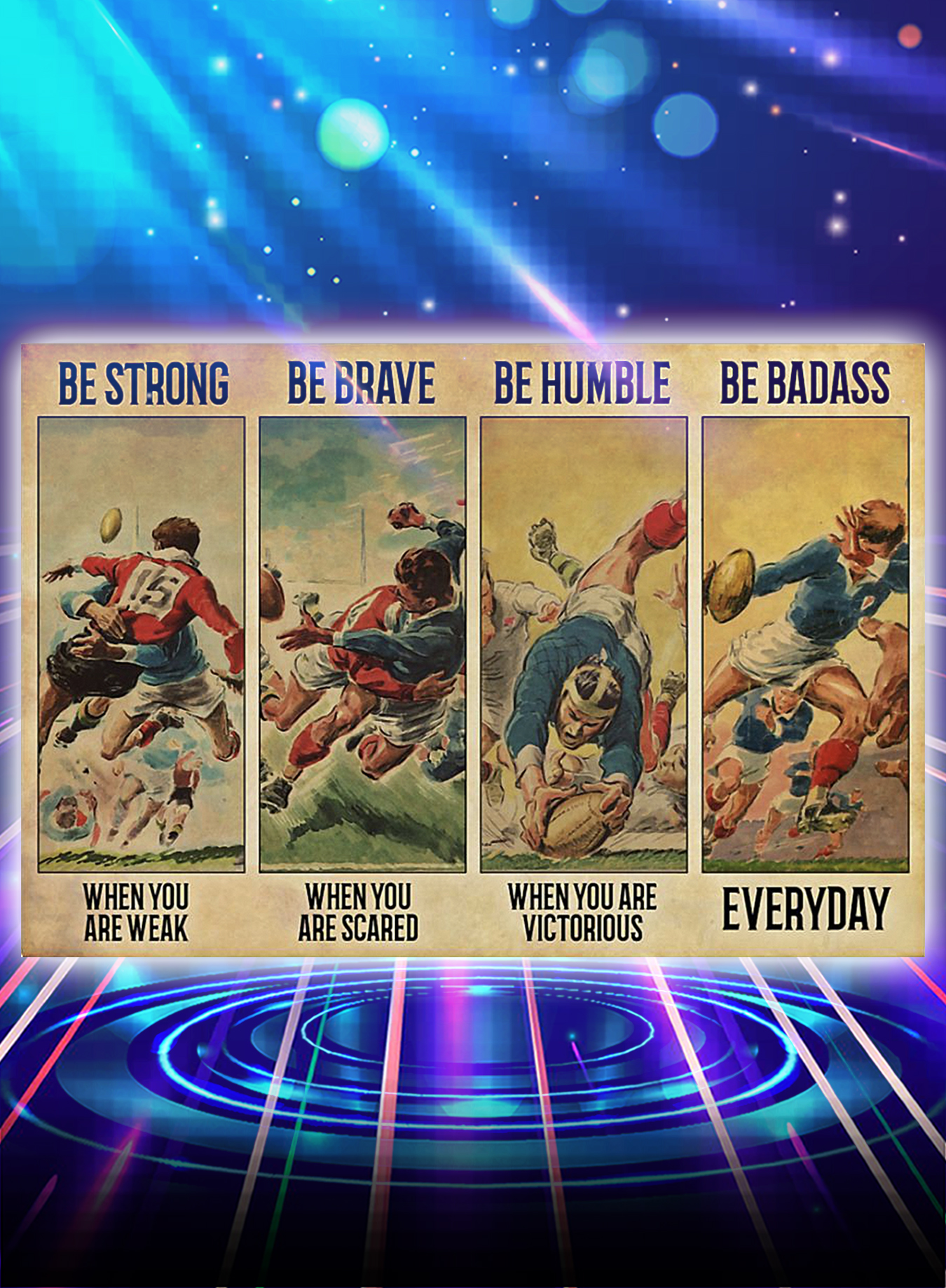 Rugby be strong be brave be humble be badass poster - A3