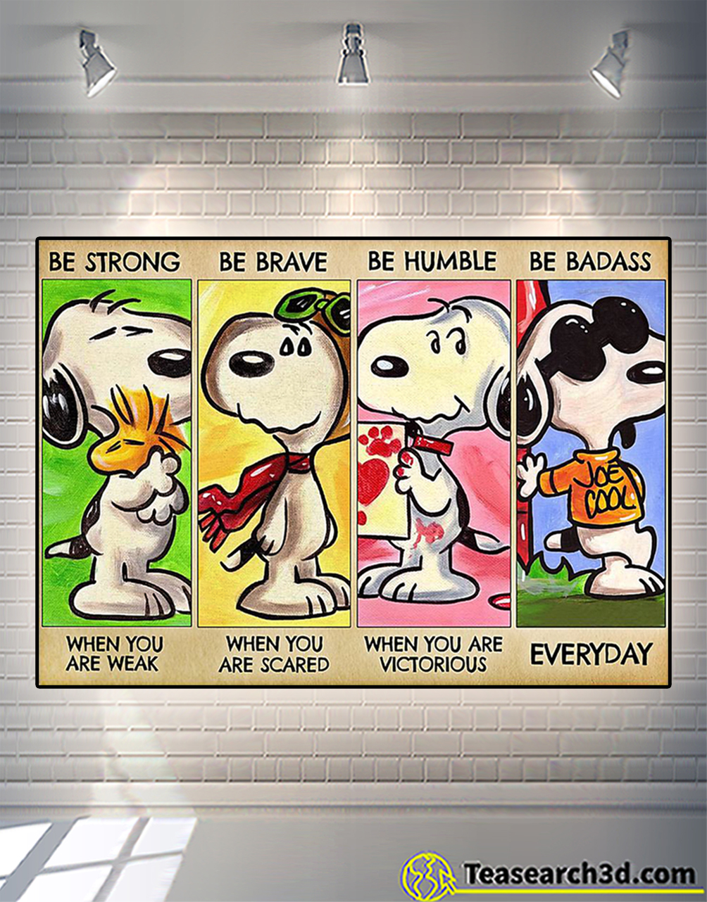 Snoopy be strong be brave be humble be badass poster