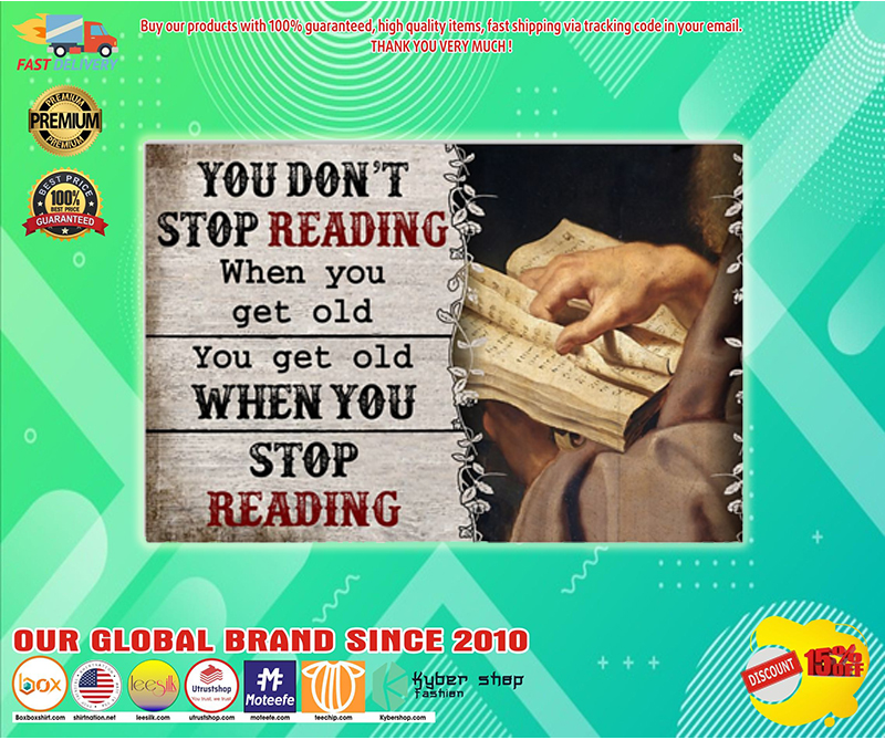 You don't stop reading when you get old poster