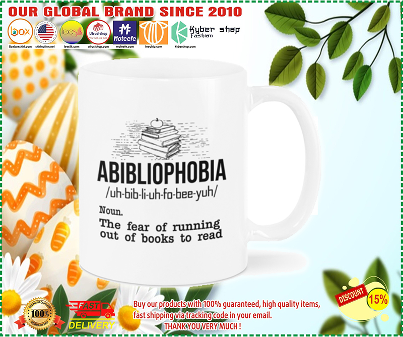 Abibliophobia the fear of running out of books to read mug – BBS