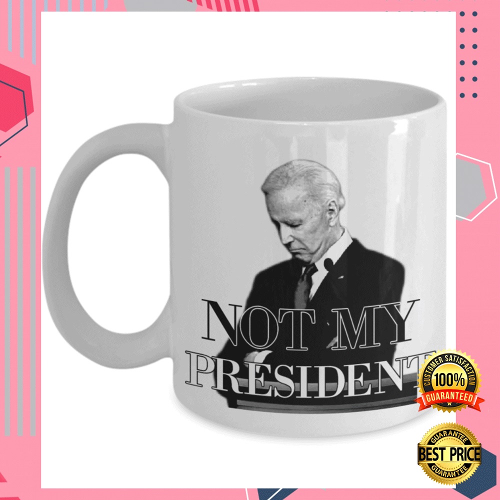 Biden not my president mug (4)