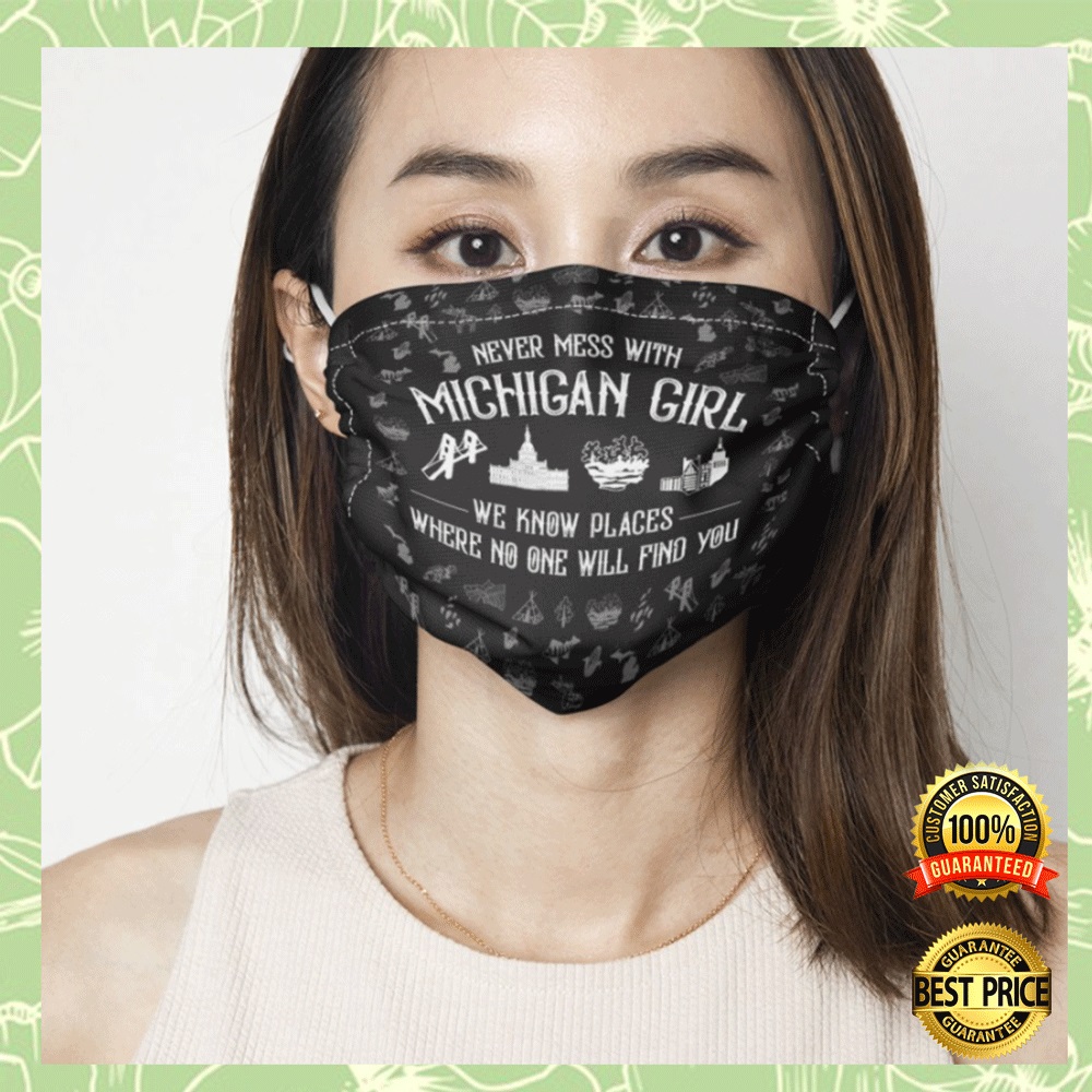 Never Mess With Michigan Girl Cloth Face Mask