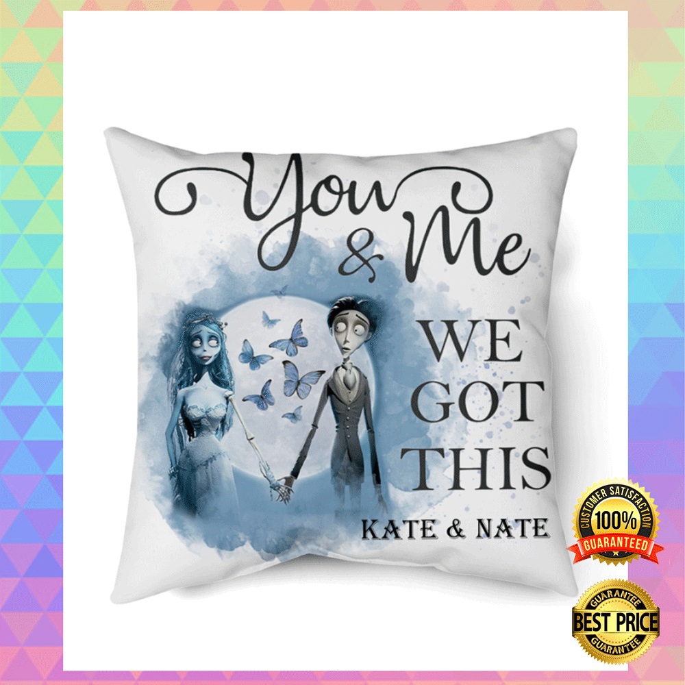 Personalized Corpse Bride you and me we got this pillow2