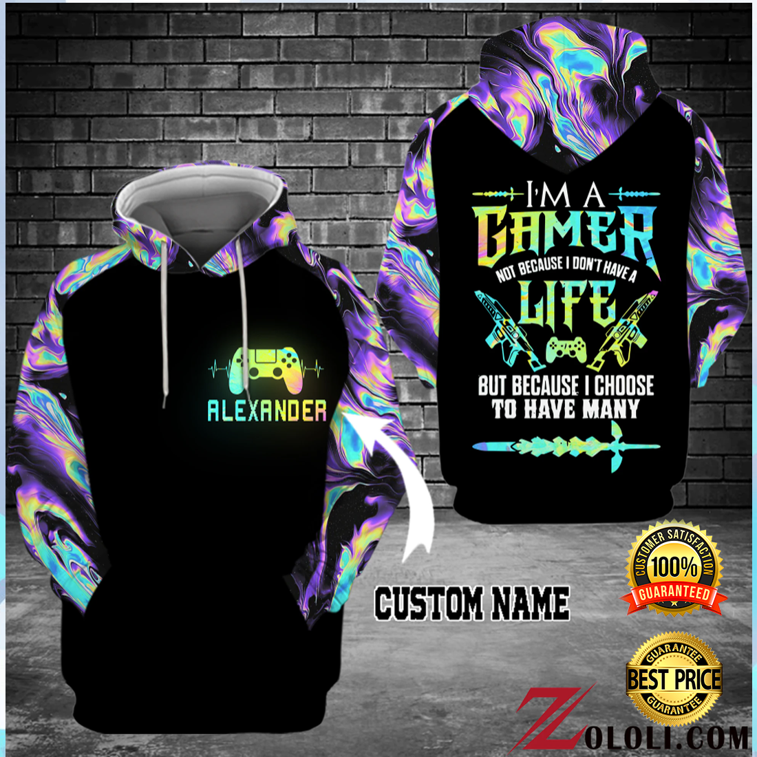 Personalized i_m a gamer not because i don_t have a life all over printed 3D hoodie 3