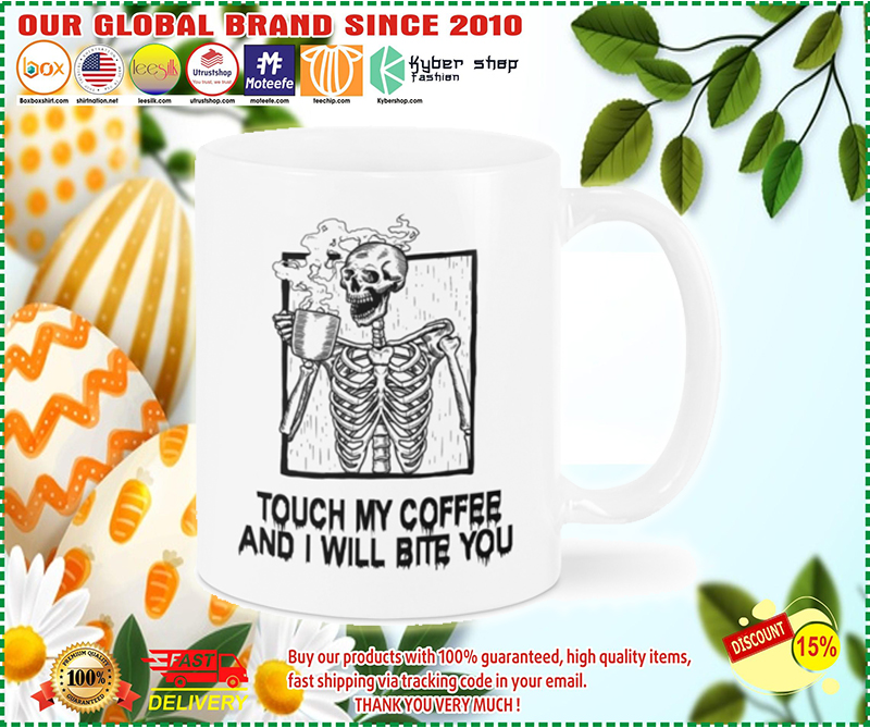 Skeleton skull Touch my coffee and I will bite you mug – LIMITED EDITION BBS