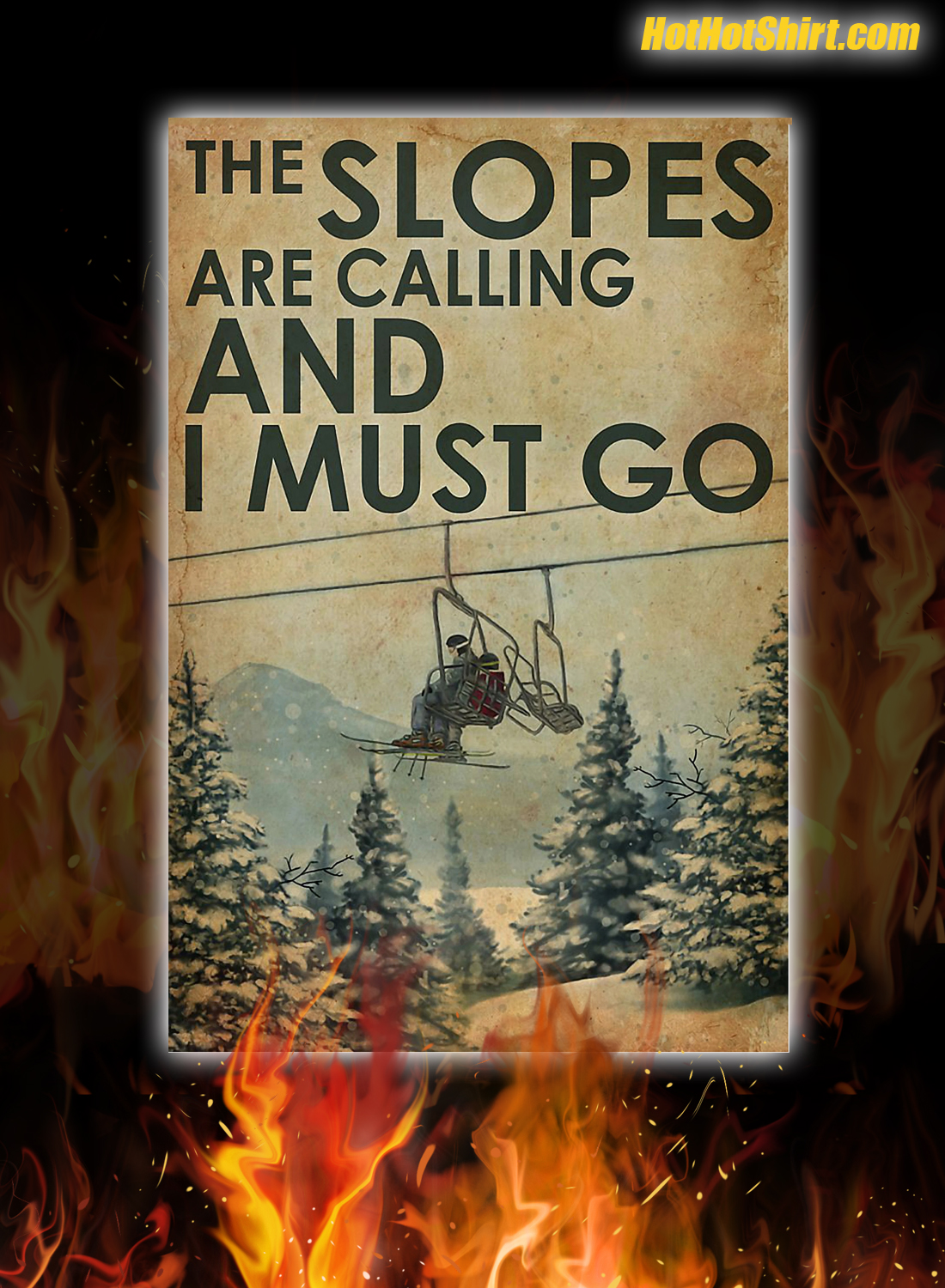 The Slopes Are Calling And I Must Go Canvas Poster 1