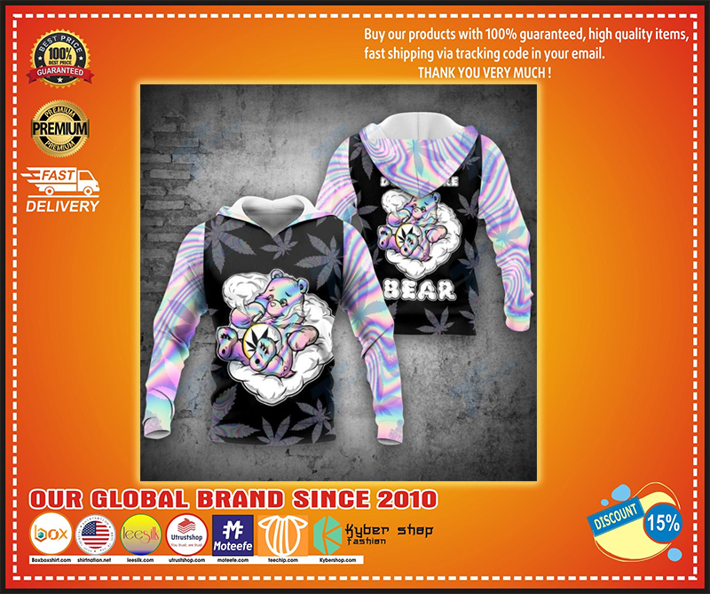 Weed don't care bear 3d hoodie - BBS 1