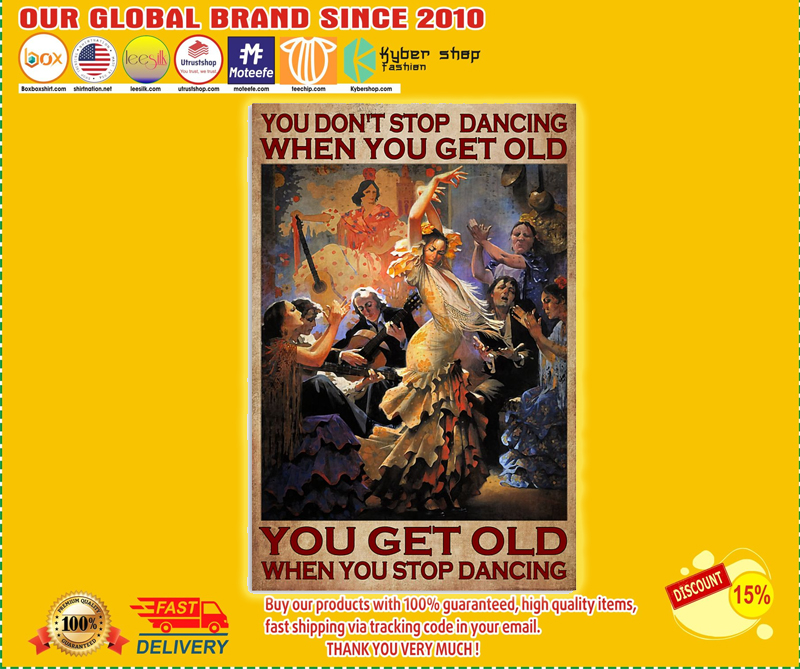You don’t stop dancing when you get old poster – BBS