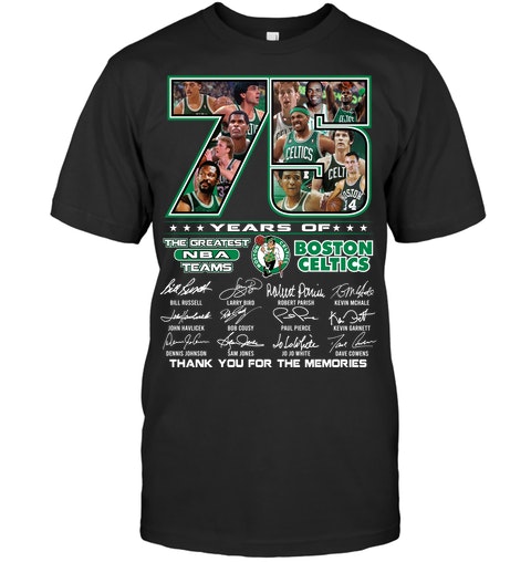 75 years of the greatest NBA team Boston Celtics signature shirt, tank top and sweatshirt