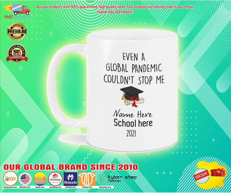 Even a global pandemic couldn’t stop me custom school name 2021 mug – LIMITED EDITION BBS