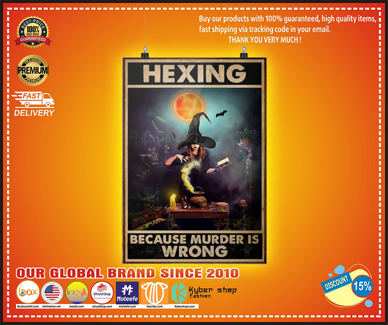 Hexing because murder is wrong poster