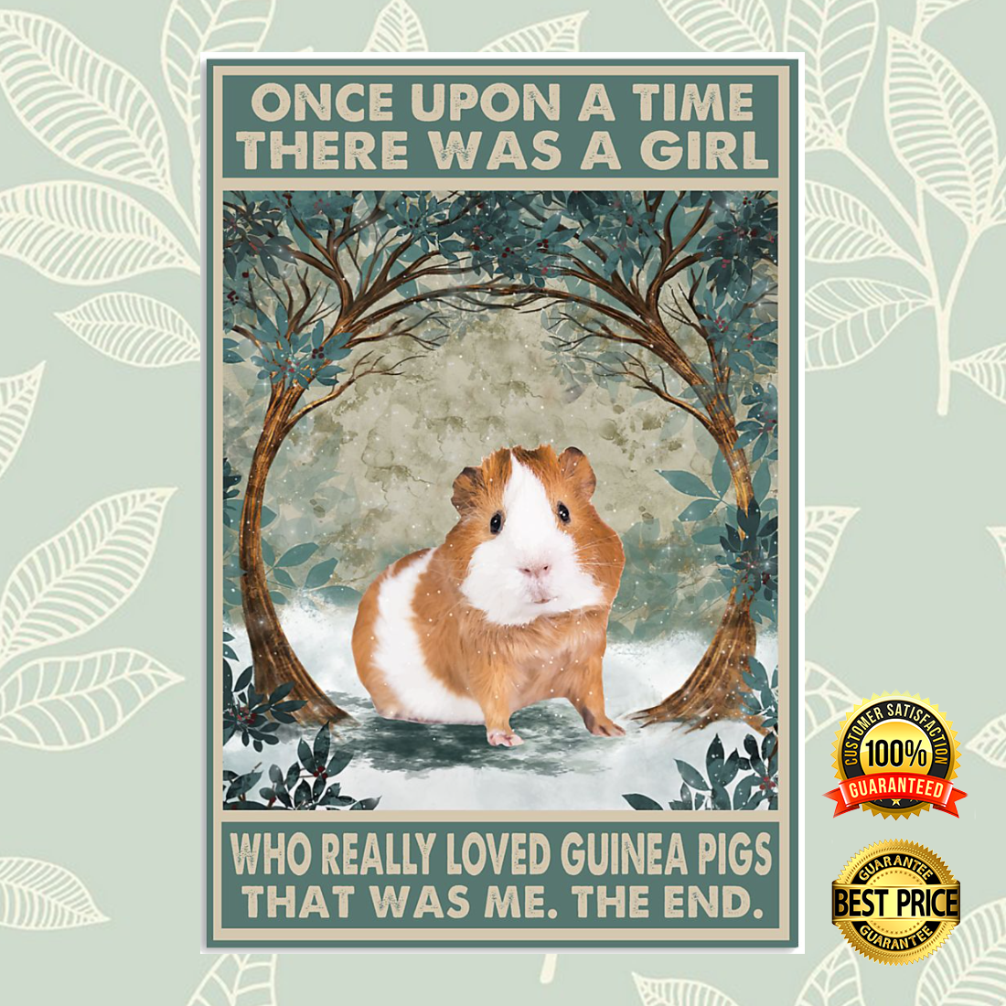 Once upon a time there was a girl who really loved guinea pigs that was me poster 4