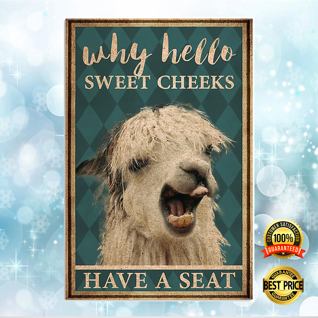 LLAMA WHY HELLO SWEET CHEEKS HAVE A SEAT POSTER