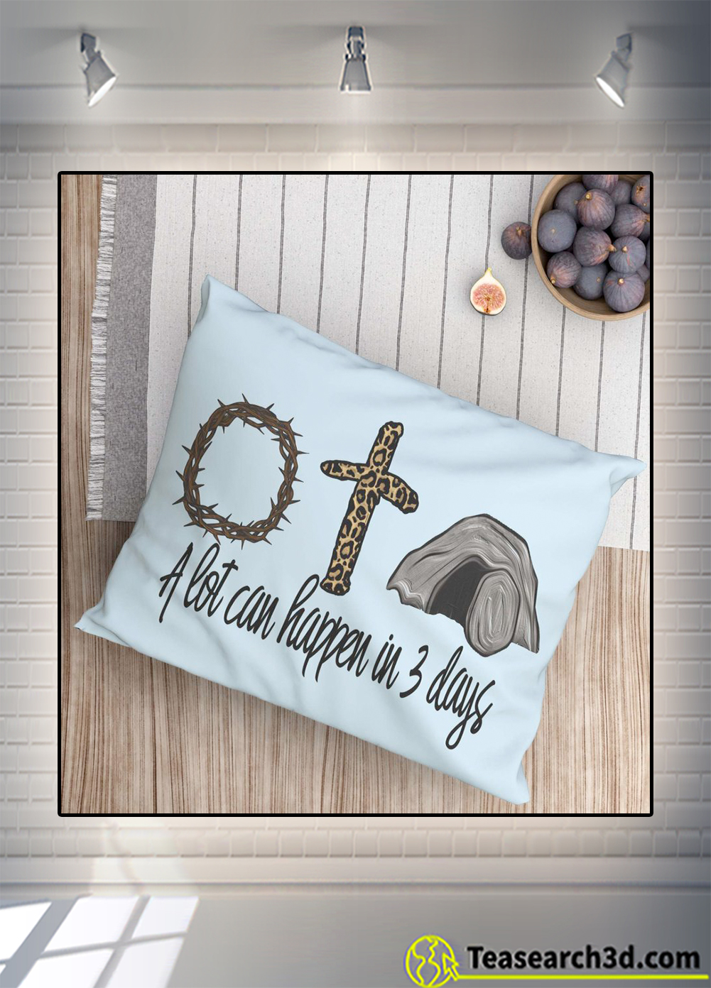 A lot can happen in 3 days jesus easter pillow