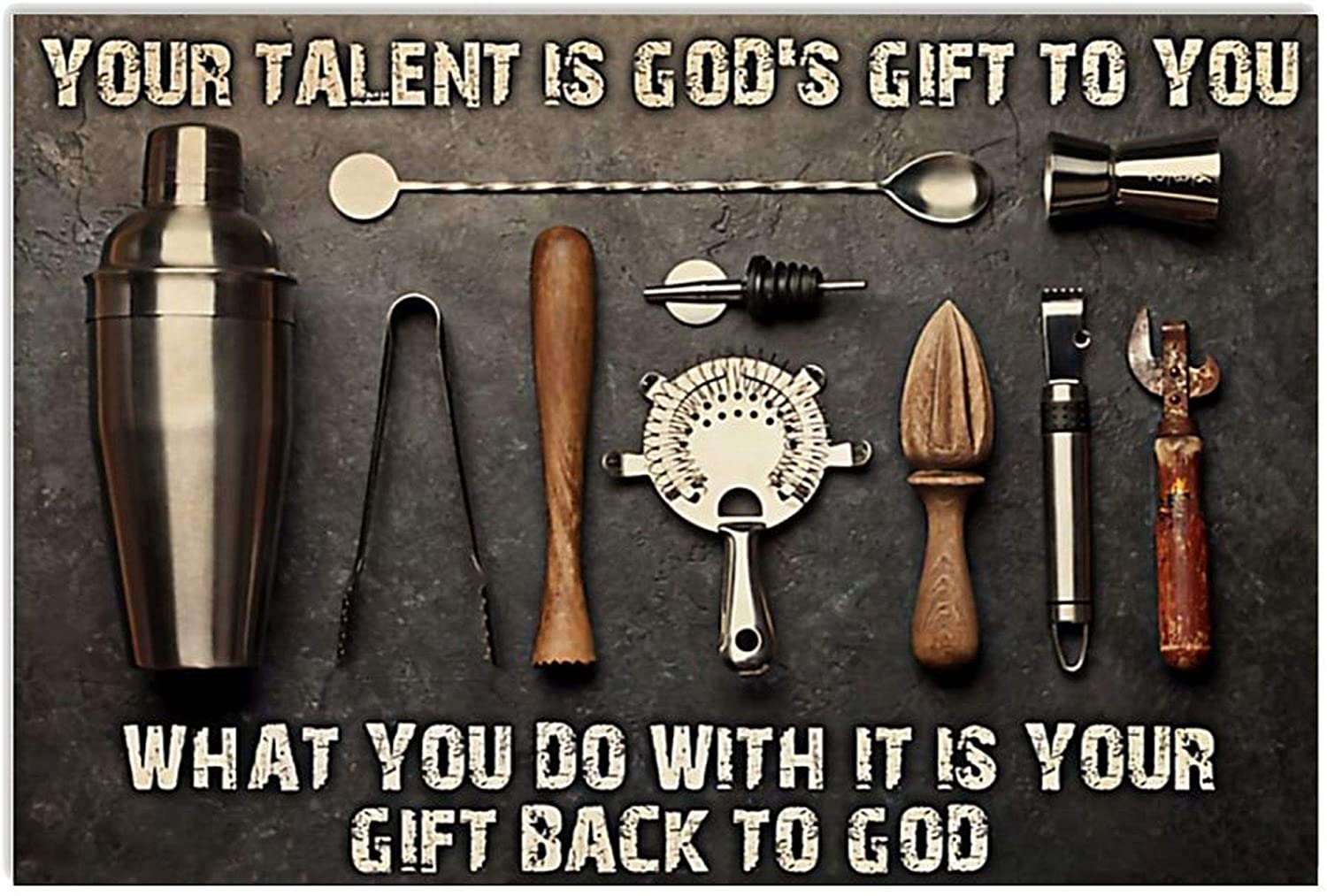ANDIEZ Bartender Your Talent is God's Gift to You What You Do with It is Your Gift Back to God Poster
