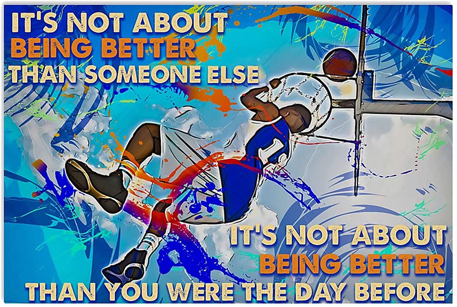 ANDIEZ Basketball It's Not About Being Better Than Someone Else It's About Being Better Than You were The Day Before