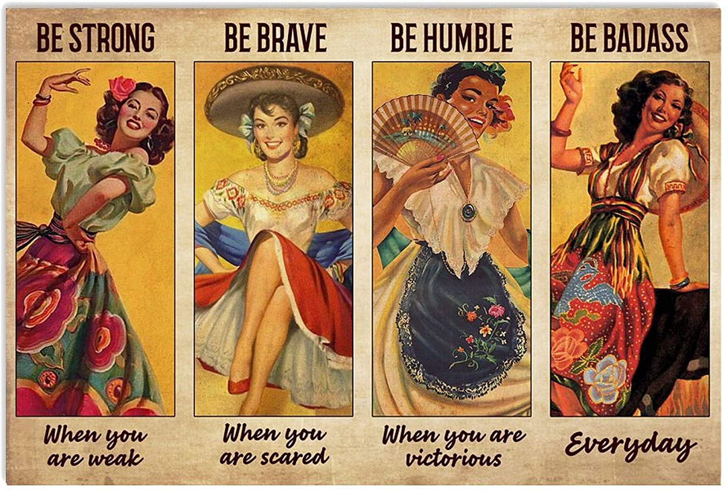 ANDIEZ Be Strong When You are Weak Be Brave When You are Scared Be Badass Everyday Mexican Folk Dancing Poster