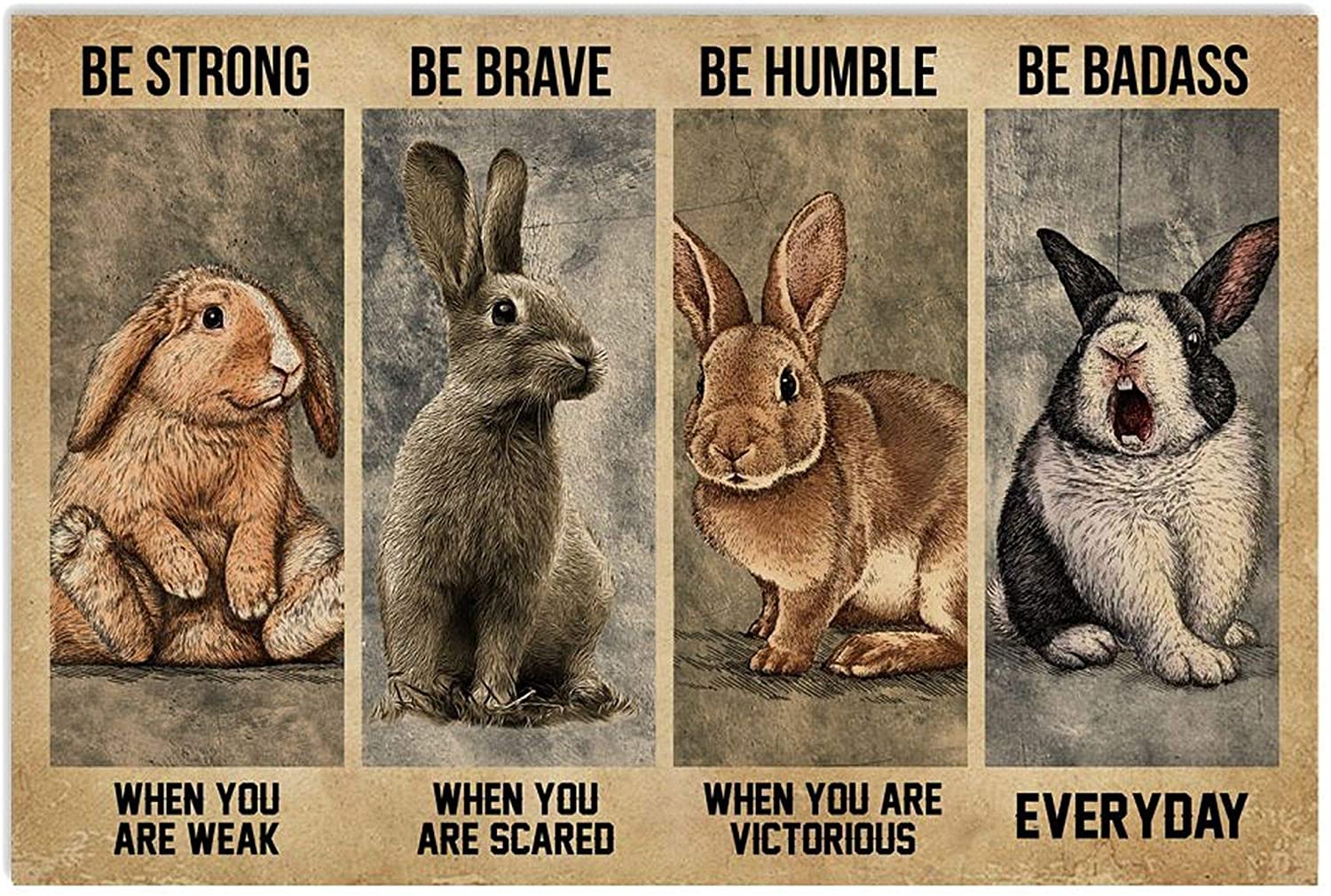 ANDIEZ Be Strong When You are Weak Be Brave When You are Scared Be Badass Everyday Rabbit Poster