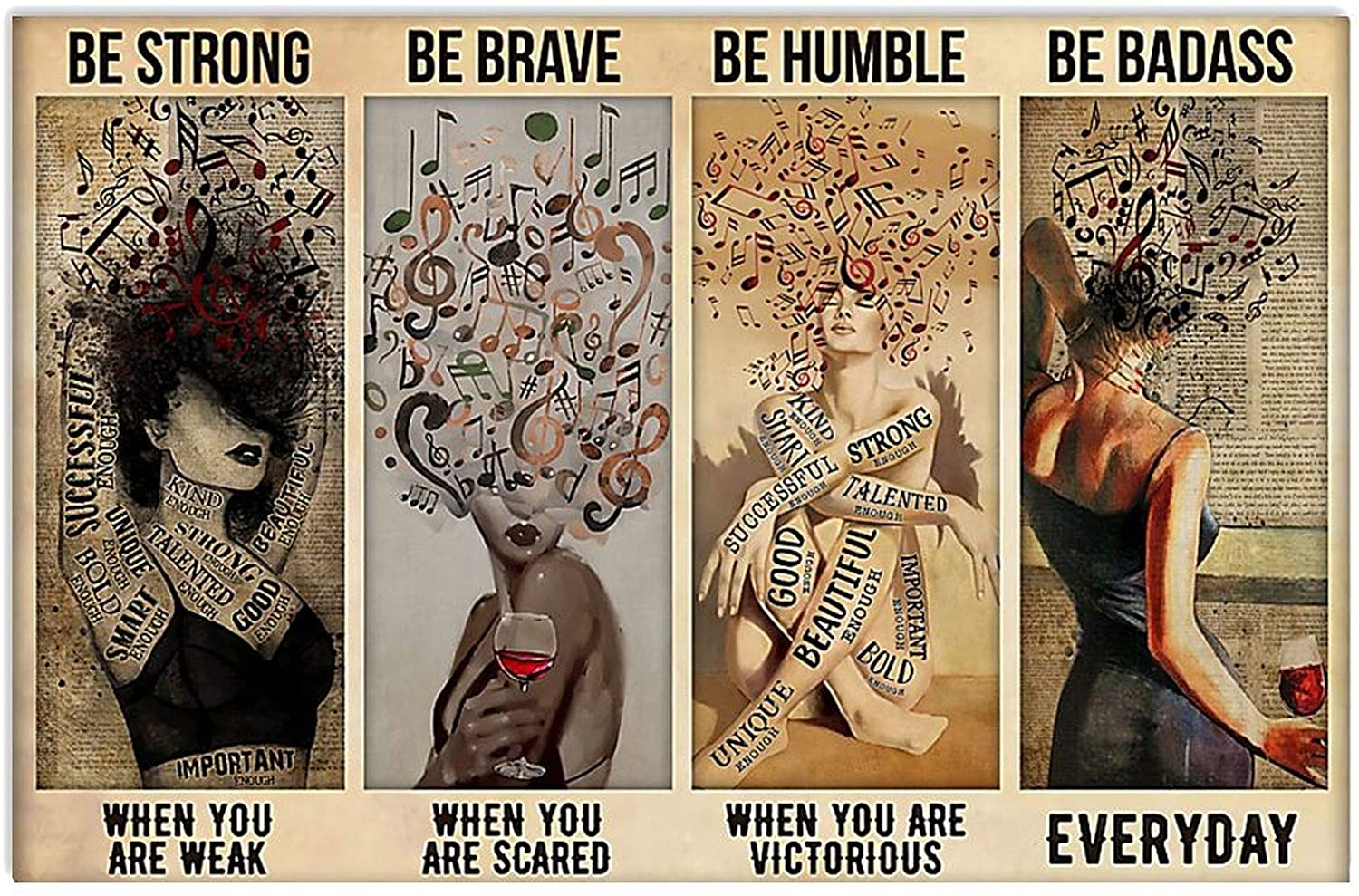 ANDIEZ Be Strong When You are Weak Be Brave When You are Scared Be Humble When You are Victorious Be Badass Everyday Music and Wine Girl Poster