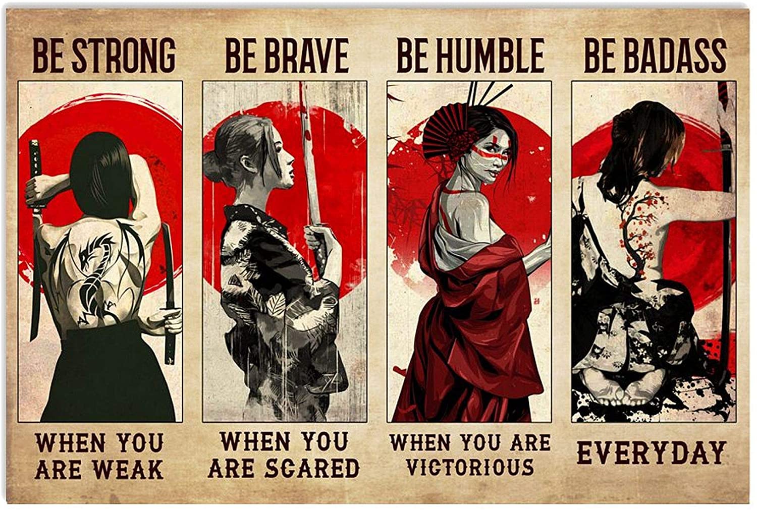 ANDIEZ Be Strong When You are Weak Be Brave When You are Scared Be Humble When You are Victorious Female Samurai Poster