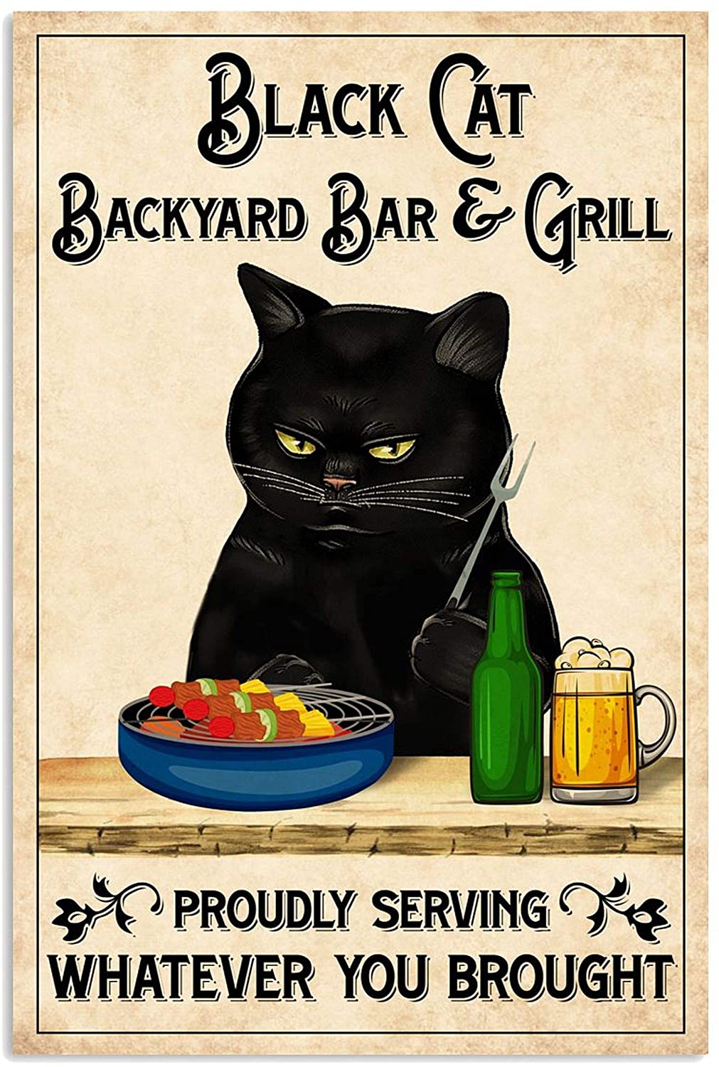 ANDIEZ Black Cat Backyard Bar and Grill Proudly Serving Whatever You Brought Poster