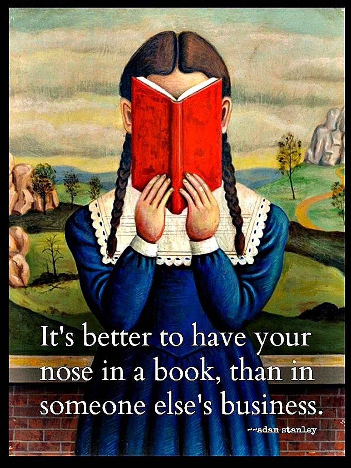ANDIEZ It’s Better to Have Your Nose in A Book Than in Someone Else’s Business Poster