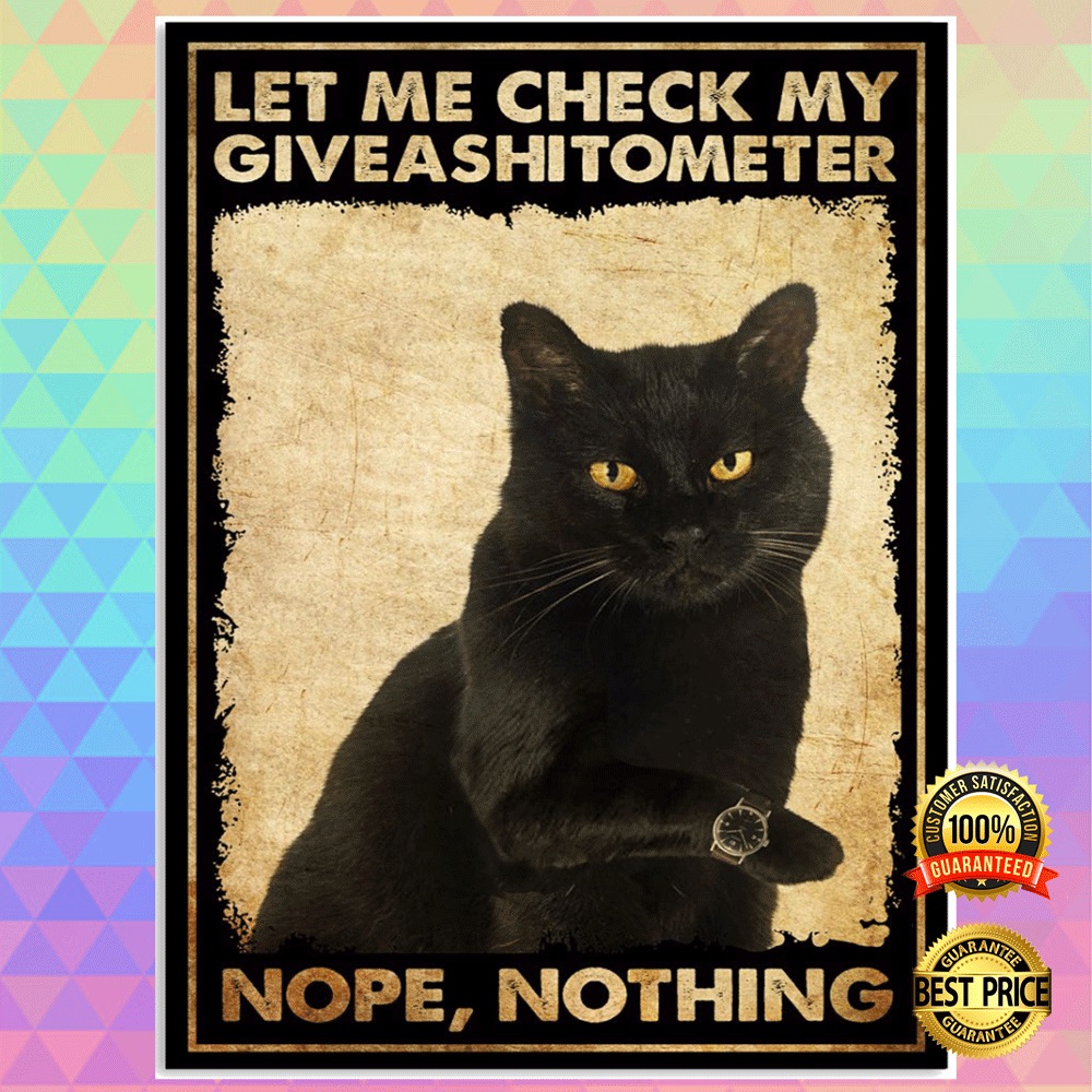 Black cat let me check my giveashitometer poster2