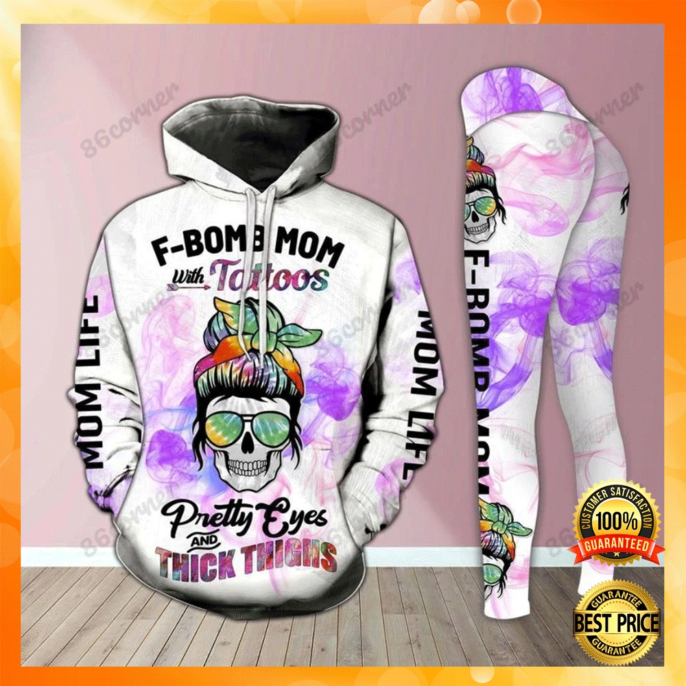 F bomb mom with tattoos pretty eyes and thick thighs all over printed 3D hoodie and legging1