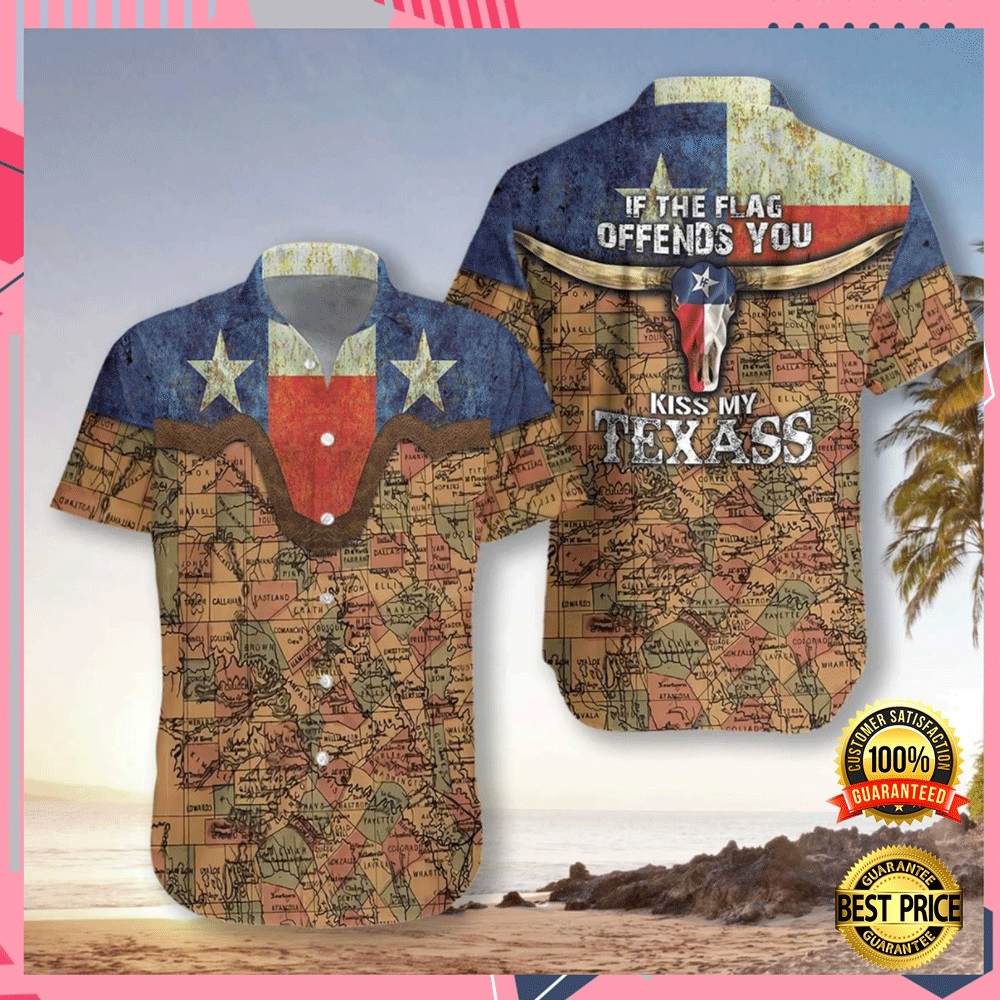 If the flag offends you kiss my Texass hawaiian shirt (2)