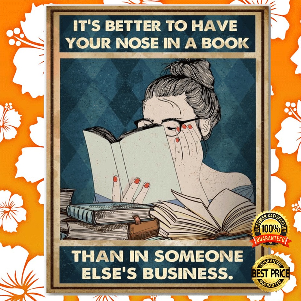 It's better to have your nose in a book than in someone else's business poster1