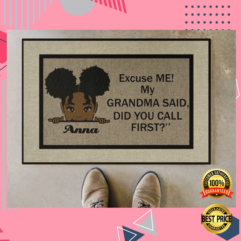 PERSONALIZED EXCUSE ME MY GRANDMA SAID DID YOU CALL FIRST DOORMAT
