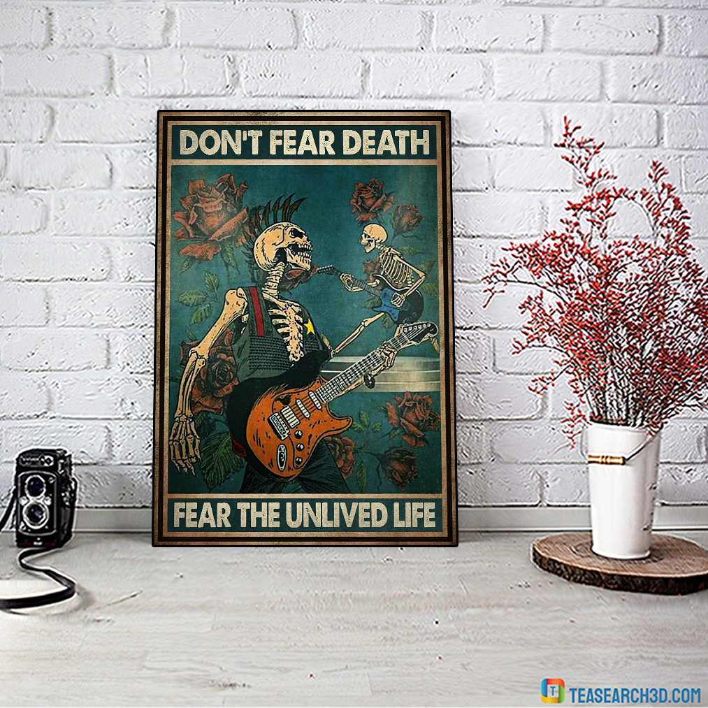 Skeleton rock don't fear death fear the unlived life poster