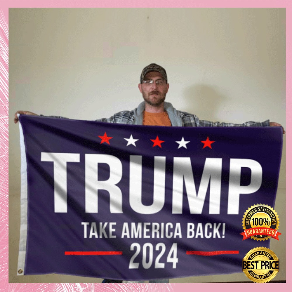 Trump Take American Back 2024 Flag