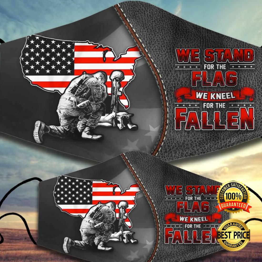 WE STAND FOR THE FLAG WE KNEEL FOR THE FALLEN FACE MASK