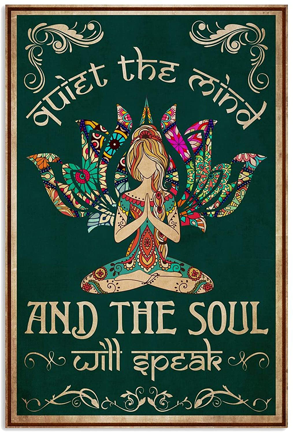 Yoga Quiet The Mind and The Soul Will Speak Poster