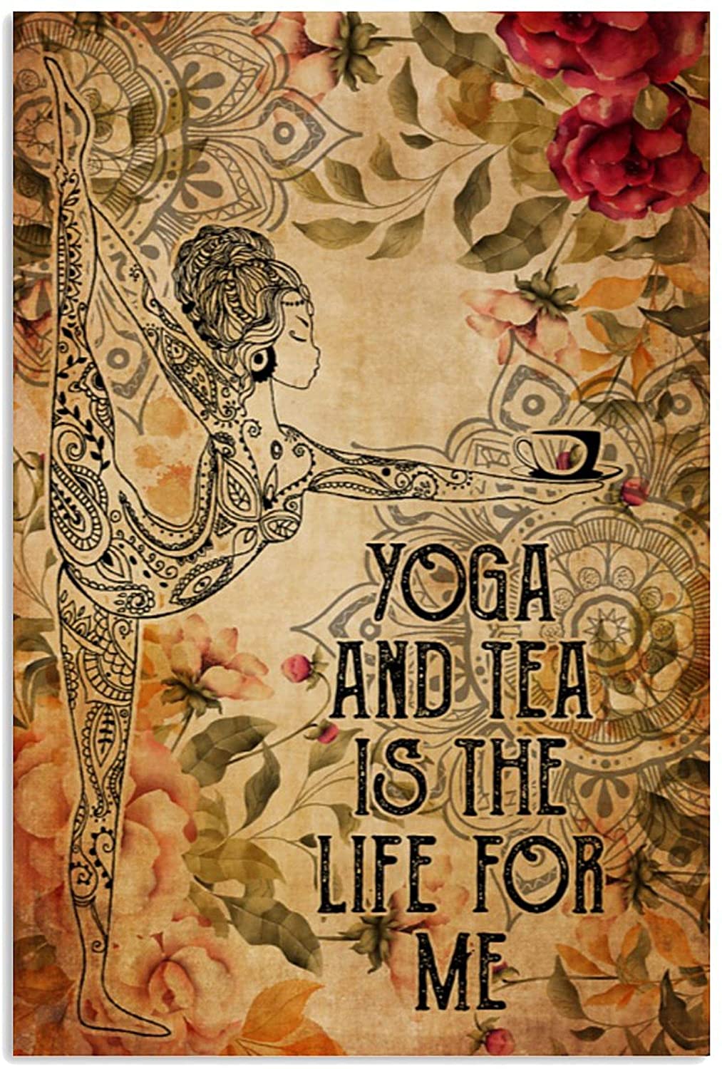 Yoga and Tea is The Life for Me Poster