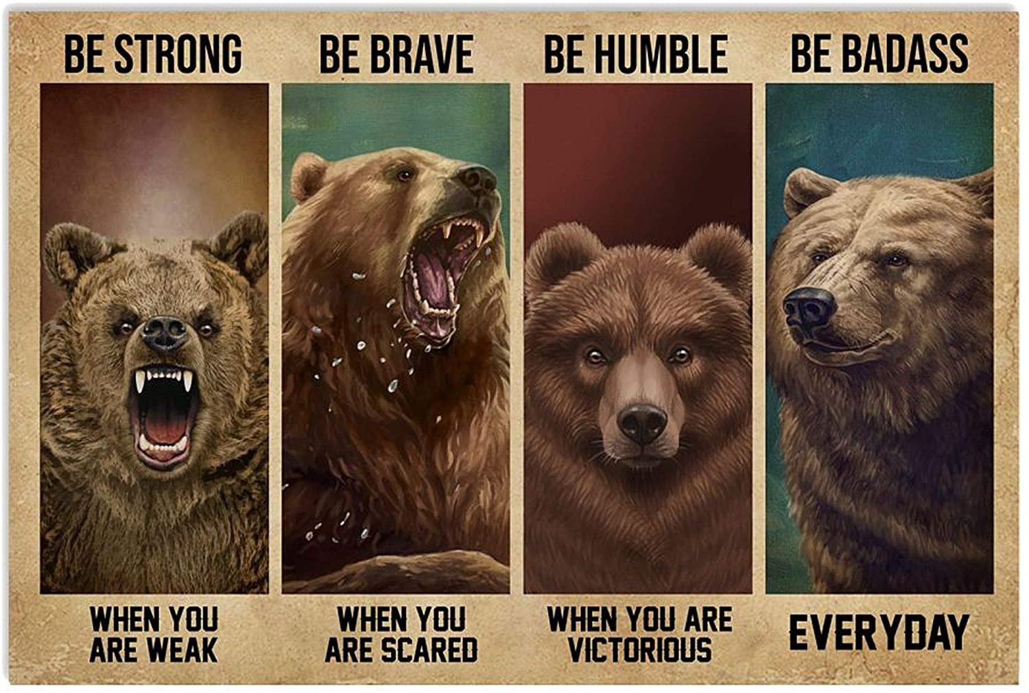 ANDIEZ Be Strong When You are Weak Be Brave When You are Scared Be Badass Everyday Bear Poster