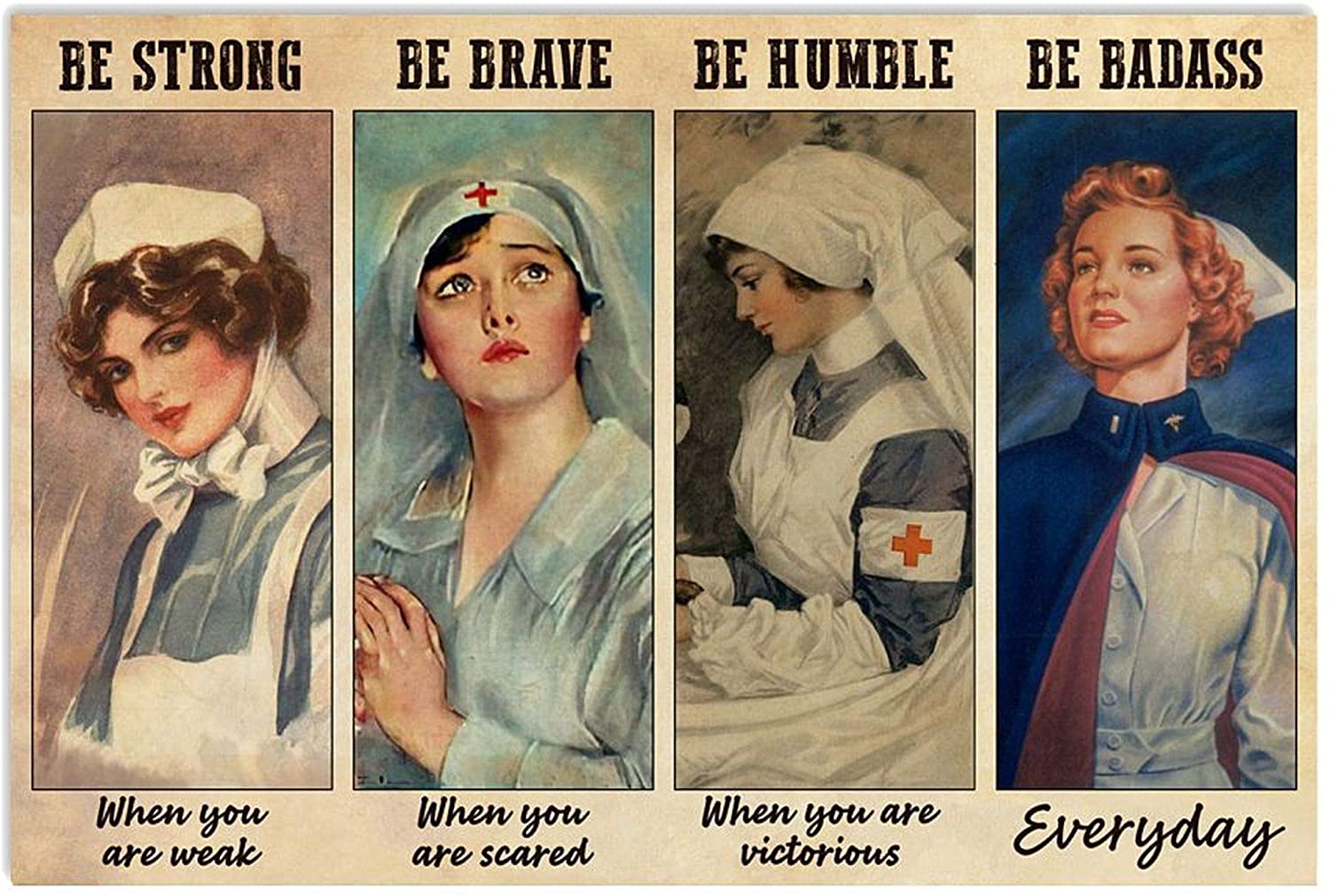 ANDIEZ Be Strong When You are Weak Be Brave When You are Scared Be Badass Everyday Nurse Poster