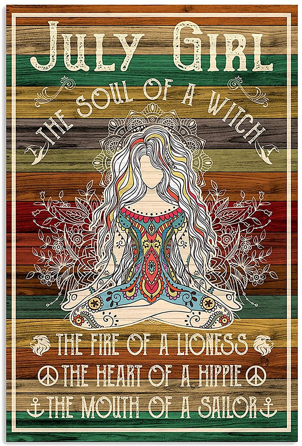 Yoga July Girl The Soul of A Witch The Fire of A Lioness The Heart of A Hippie The Mouth of A Sailor Poster