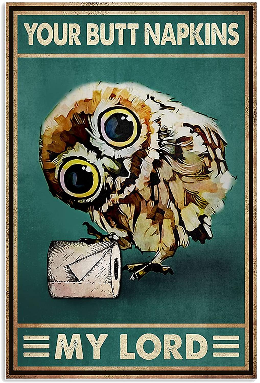 Your Butt Napkins My Lord Owl Poster