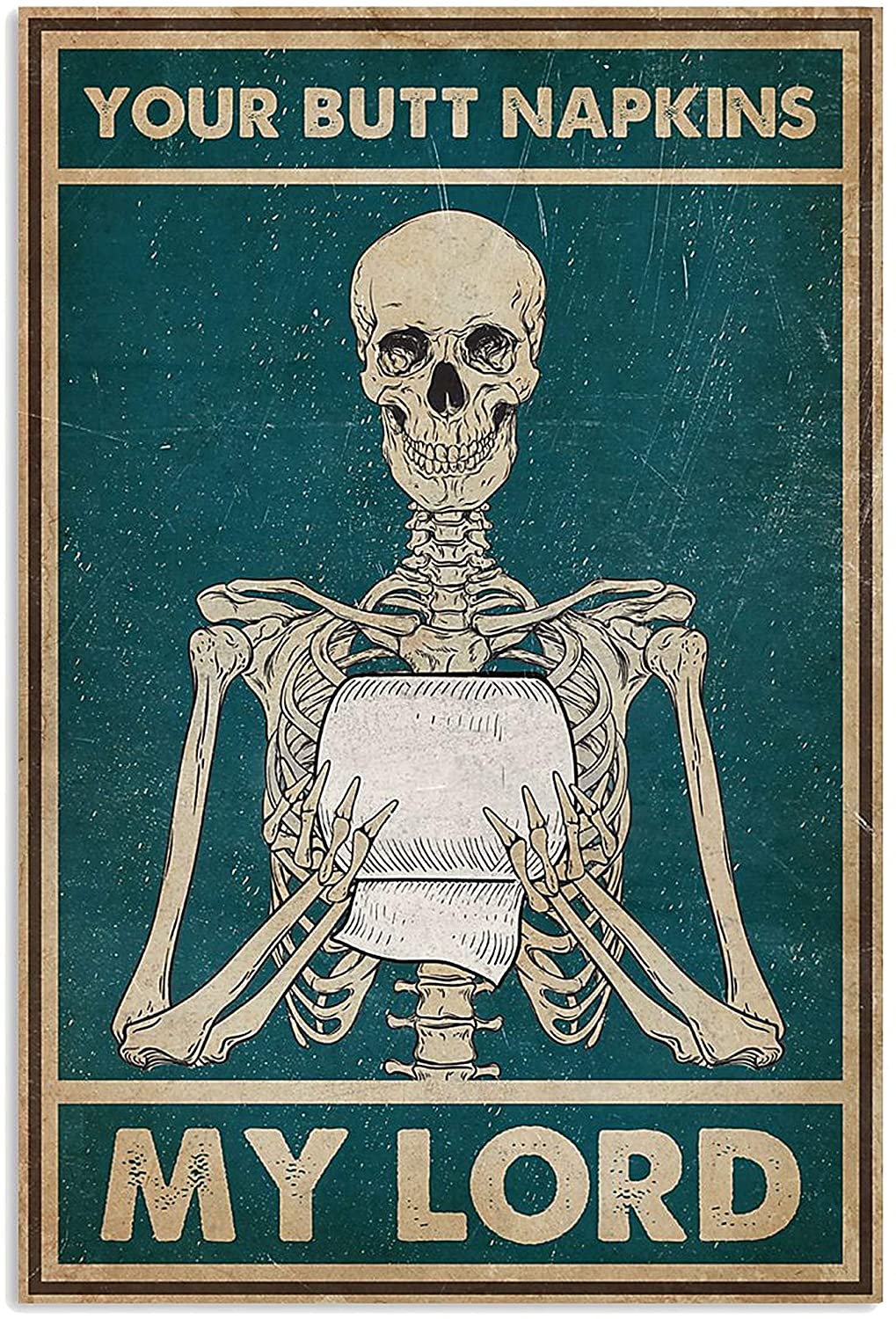 Your Butt Napkins My Lord Skeleton Poster