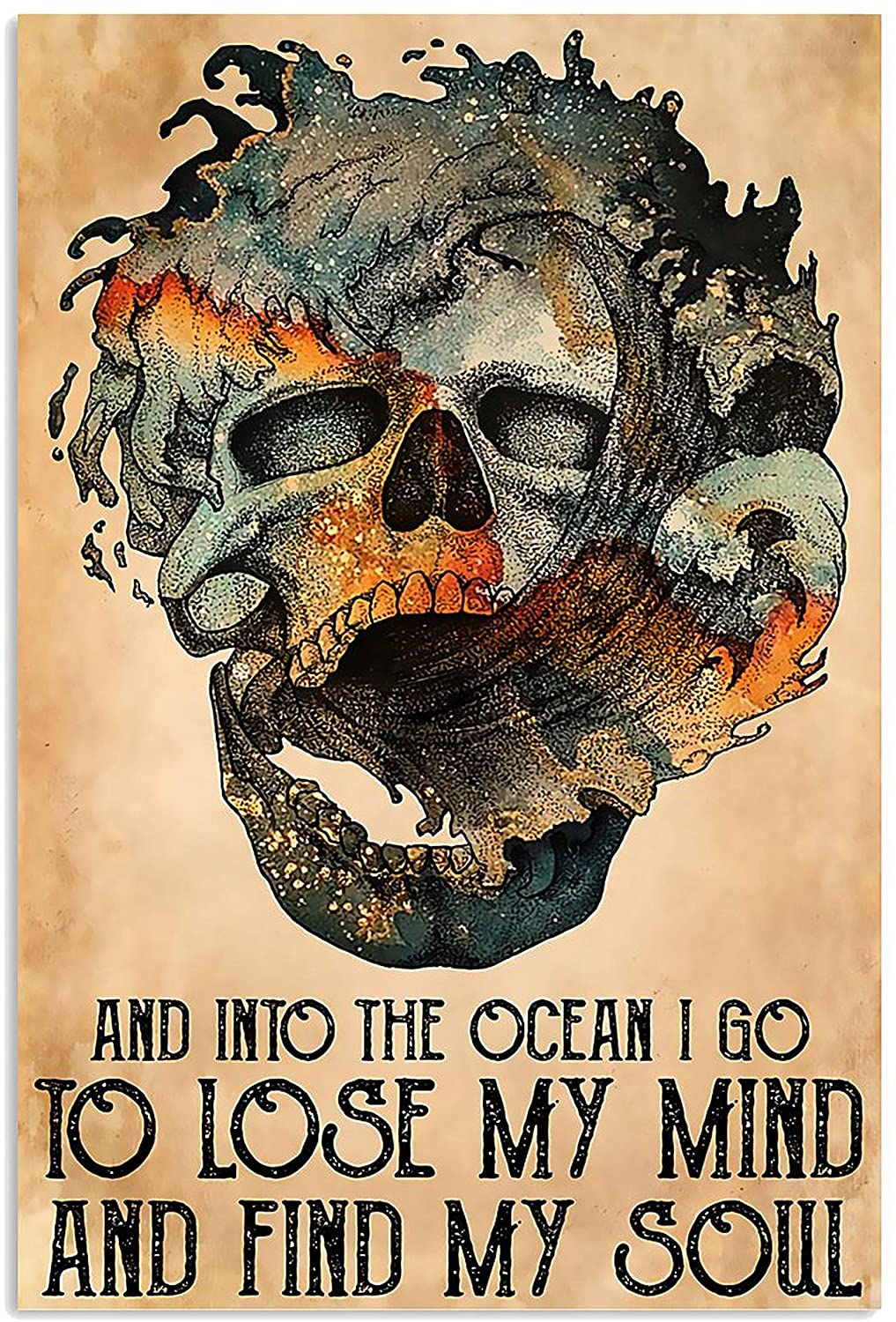 and Into The Ocean I Go to Lose My Mind and Find My Soul Poster