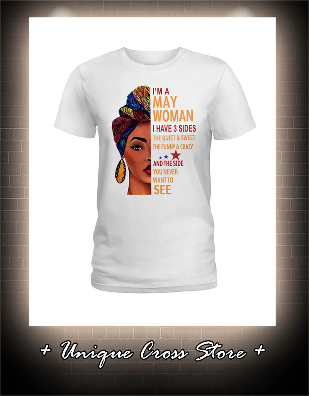 African I’m A May Woman I Have 3 Sides The Quiet And Sweet The Funny And Crazy Shirt