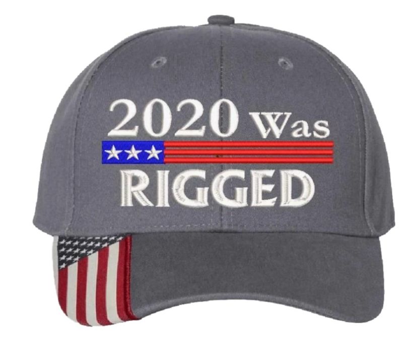 American flag 2020 was rigged cap 2