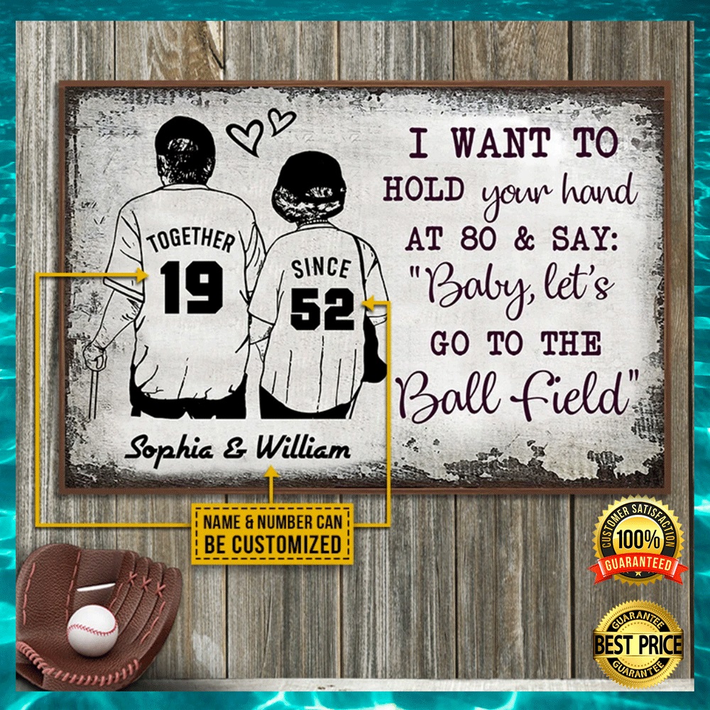 Personalized i want to hold your hand at 80 and say baby let's go to the ball field poster2