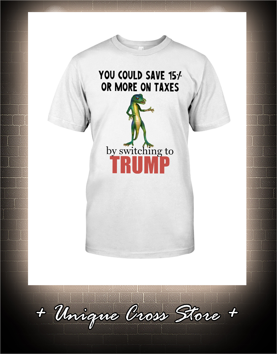 You Could Save 15 Or More On Taxes By Switching To Trump Shirt