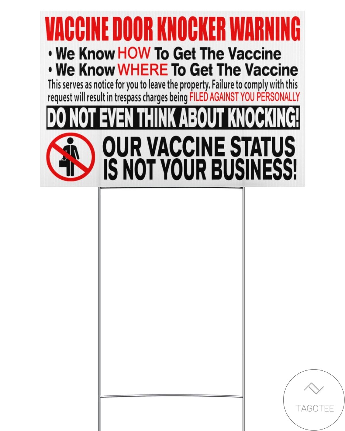 Vaccine Door Knocker Warning We Know How To Get The Vaccine We Know Where Yard Signs