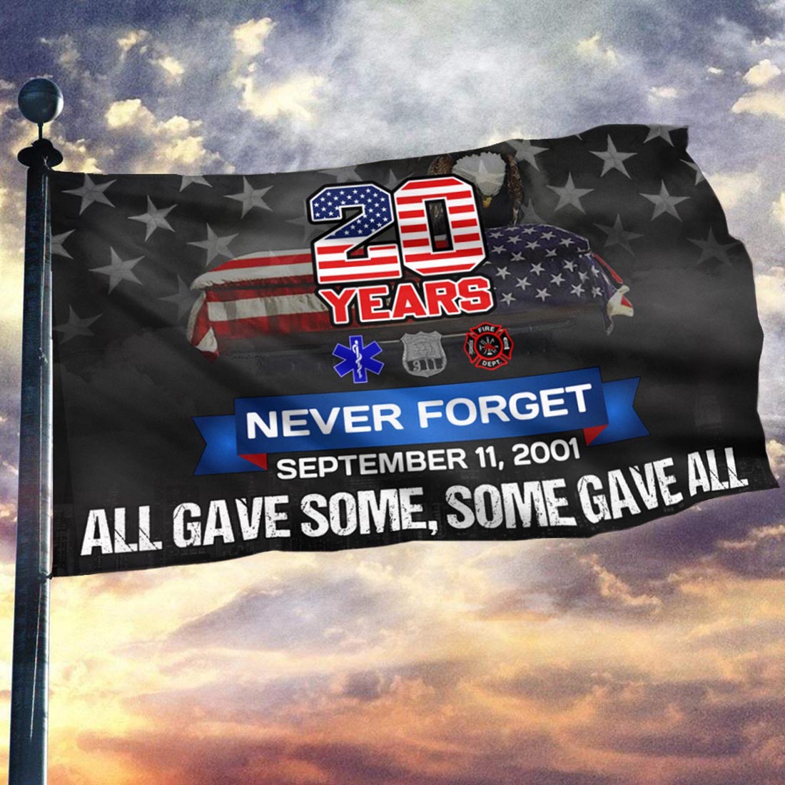 20 Years - 9/11 - All Gave Some Some Gave All Flag