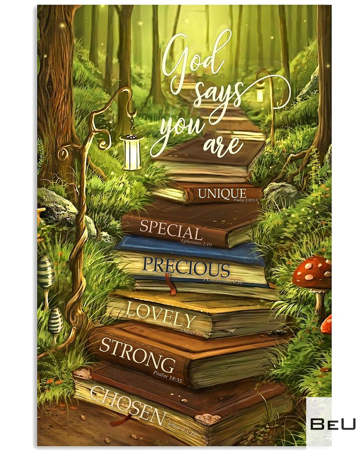 God Says You Are Unique Special Precious Lovely Strong Chosen Poster